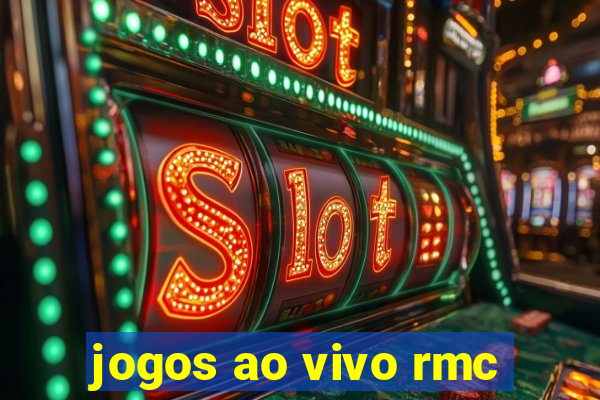 jogos ao vivo rmc